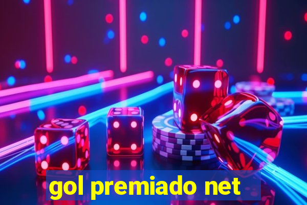 gol premiado net - Riches